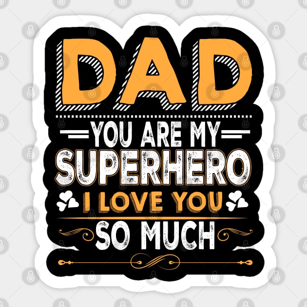 Father`s Day - Daddy Superhero Sticker by Lin-Eve